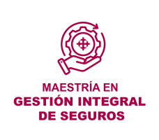 Maestría en Gestión Integral de Seguros